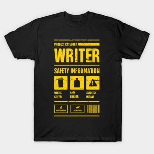 Safety Information | Funny Novelist Writer Gift T-Shirt